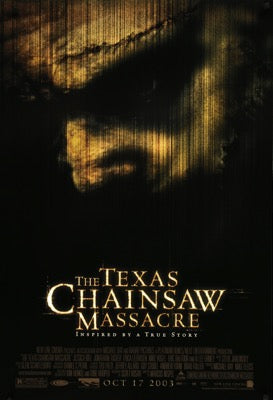 Texas Chainsaw Massacre (2003) original movie poster for sale at Originalfilmart