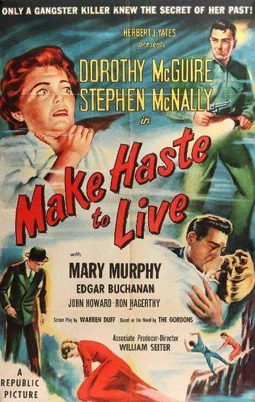 Make Haste to Live (1954) original movie poster for sale at Originalfilmart